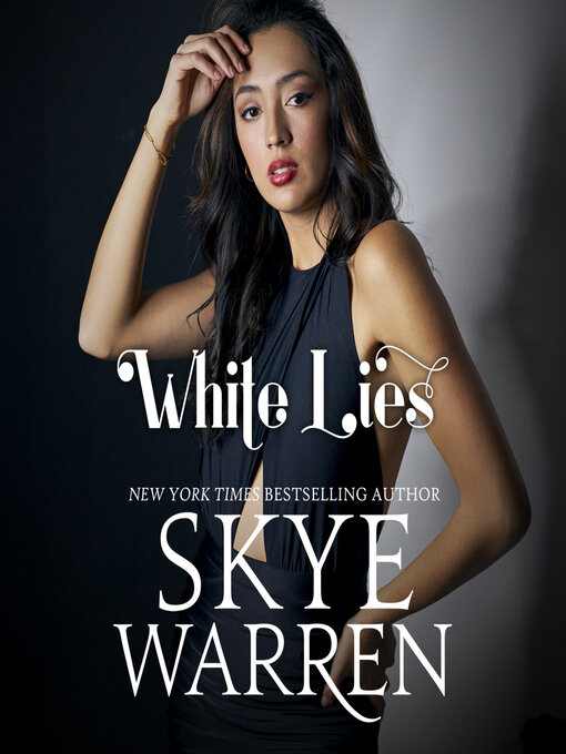 Title details for White Lies by Skye Warren - Available